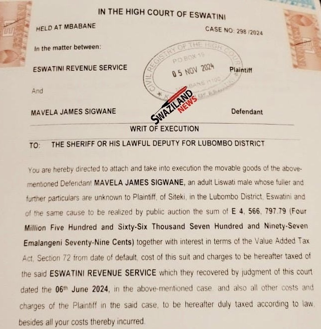 FESBC Head of Business Transformation Mavela Sigwane’s properties to be attached and sold in a public auction, Eswatini Revenue Service(ERS) demands over R4million unpaid Value Added Tax(VAT).