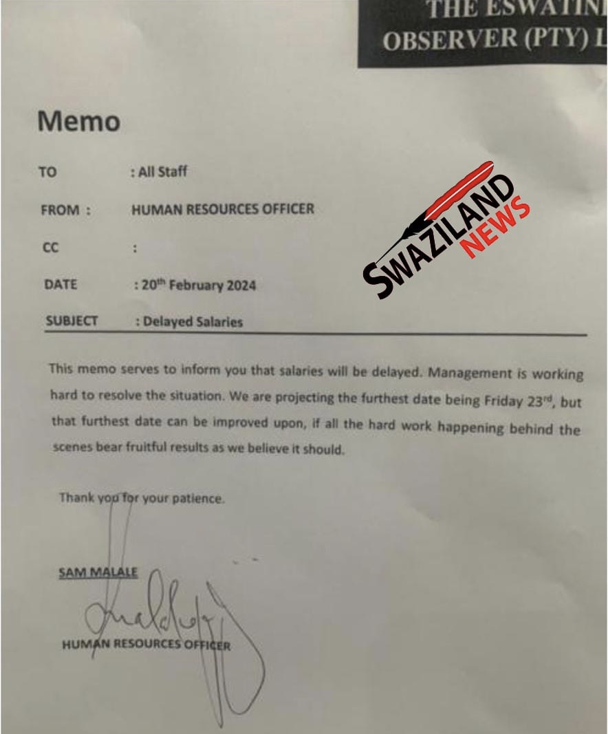 Eswatini Observer among ‘State’ institutions announcing delay in the payment of salaries amid financial constraints. 